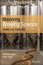 Cover: Mastering Brewing Science: Quality and Production - Wiley-Blackwell
