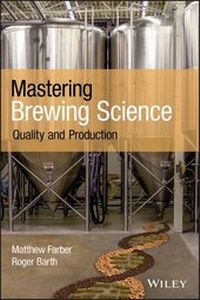 Enlarge image Cover: Mastering Brewing Science: Quality and Production - Wiley-Blackwell
