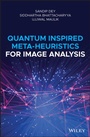 Cover: Quantum Inspired Meta-Heuristics for Image Analysis - Wiley-Blackwell
