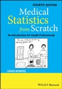 Cover: Medical Statistics from Scratch: An Introduction for Health Professionals - Wiley-Blackwell