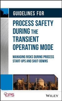 Enlarge image Cover: Guidelines for Process Safety During Transient Operations - Wiley-Blackwell