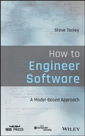 Cover: How to Engineer Software: A Model-Based Approach - Wiley-Blackwell