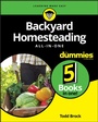 Cover: Backyard Homesteading All-in-One For Dummies - Wiley