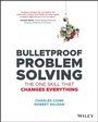 Cover: Bulletproof Problem Solving - Wiley