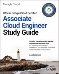 Abbildung von: Official Google Cloud Certified Associate Cloud Engineer Study Guide - Sybex Inc.,U.S.