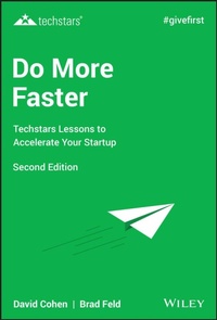 Enlarge image Cover: Do More Faster: Techstars Lessons to Accelerate Your Startup - Wiley