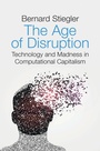 Cover: The Age of Disruption - Polity Press