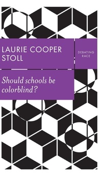 Enlarge image Cover: Should Schools Be Colorblind? - Polity Press