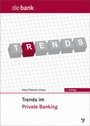 Bild: Trends im Private Banking - Bank-Verlag