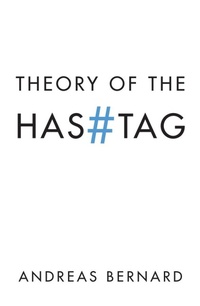 Enlarge image Cover: Theory of the Hashtag - Polity Press