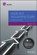 Cover: Audit and Accounting Guide: Health Care Entities, 2018 - Wiley