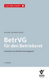Bild vergrößern Bild: BetrVG für den Betriebsrat - Bund-Verlag