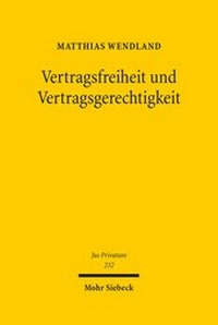 Abbildung von: Vertragsfreiheit und Vertragsgerechtigkeit - Mohr Siebeck