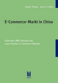Enlarge image Cover: E-Commerce-Markt in China - AVM - Akademische Verlagsgemeinschaft München