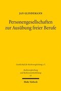 Cover: Personengesellschaften zur Aus&uuml;bung freier Berufe - Mohr Siebeck