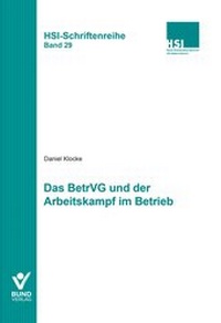 Abbildung von: Das BetrVG und der Arbeitskampf im Betrieb - Bund-Verlag
