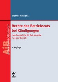 Abbildung von: Rechte des Betriebsrats bei Kündigungen - Bund-Verlag