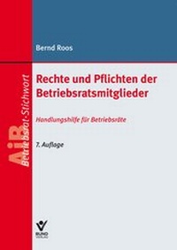 Abbildung von: Rechte und Pflichten der Betriebsratsmitglieder - Bund-Verlag