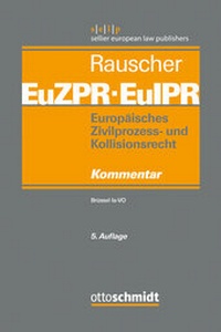 Abbildung von: Europäisches Zivilprozess- und Kollisionsrecht EuZPR/EuIPR, Band I - Otto Schmidt Verlag