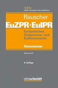 Abbildung von: Europäisches Zivilprozess- und Kollisionsrecht EuZPR/EuIPR, Band I - Otto Schmidt Verlag