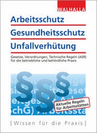 Bild vergrößern Bild: Arbeitsschutz, Gesundheitsschutz, Unfallverhütung - Ausgabe 2020 - Walhalla