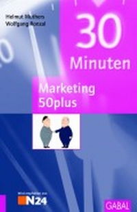 Abbildung von: 30 Minuten Marketing 50plus - GABAL-Verlag