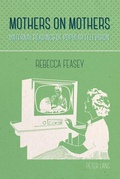Cover: Mothers on Mothers - Peter Lang Verlag