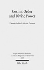 Cover: Cosmic Order and Divine Power - Mohr Siebeck