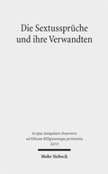 Cover: Die Sextusspr&uuml;che und ihre Verwandten - Mohr Siebeck