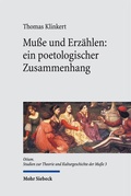 Cover: Mu&szlig;e und Erz&auml;hlen: ein poetologischer Zusammenhang - Mohr Siebeck