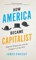 Cover: How America Became Capitalist - Pluto Press