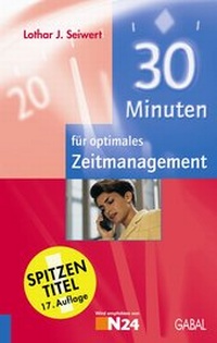 Abbildung von: 30 Minuten für optimales Zeitmanagement - GABAL-Verlag