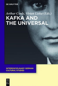 Enlarge image Cover: Kafka and the Universal - De Gruyter