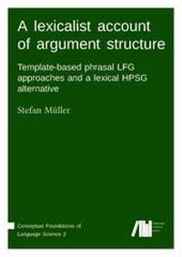 Enlarge image Cover: A lexicalist account of argument structure: - Freie Universität Berlin Universitätsbibliothek