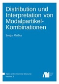 Cover: Distribution und Interpretation von Modalpartikel-Kombinationen - Freie Universit&auml;t Berlin Universit&auml;tsbibliothek