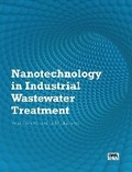 Cover: Nanotechnology in Industrial Wastewater Treatment - IWA Publishing