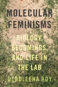 Cover: Molecular Feminisms - University of Washington Press
