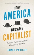 Cover: How America Became Capitalist - Pluto Press