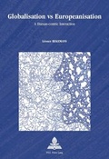 Cover: Globalisation vs Europeanisation - Peter Lang Verlag