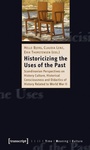 Cover: Historicizing the Uses of the Past - transcript