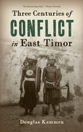 Cover: Three Centuries of Conflict in East Timor - De Gruyter