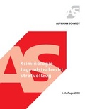 Bild: Kriminologie, Jugendstrafrecht, Strafvollzug - Alpmann Schmidt