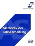 Cover: Methodik der Fallbearbeitung - Alpmann Schmidt