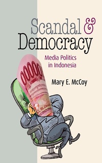 Abbildung von: Scandal and Democracy - Southeast Asia Program Publications, Cornell University