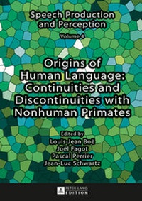 Abbildung von: Origins of Human Language: Continuities and Discontinuities with Nonhuman Primates - Peter Lang Verlag