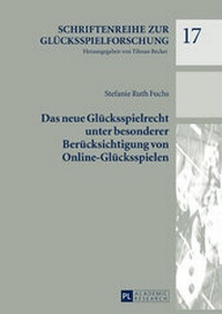 Abbildung von: Das neue Glücksspielrecht unter besonderer Berücksichtigung von Online-Glücksspielen - Peter Lang Verlag