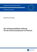 Bild: Die rechtsgesch&auml;ftliche Haftung f&uuml;r den Accountmissbrauch im Internet - Peter Lang Verlag