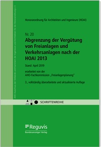 Bild: Abgrenzung der Vergütung von Freianlagen und Verkehrsanlagen nach der HOAI 2013 - Reguvis Fachmedien