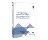 Abbildung von: Aushangpflichtige Gesetze und weitere wichtige Vorschriften im Gesundheitswesen - Forum Verlag Herkert