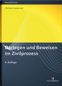 Abbildung von: Darlegen und Beweisen im Zivilprozess - Deutscher Anwaltverlag